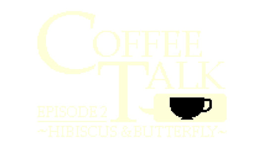 Coffee Talk Episode 2 Hibiscus & Butterfly Nintendo Switch Chorus